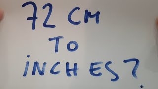 what is 72cm in inches