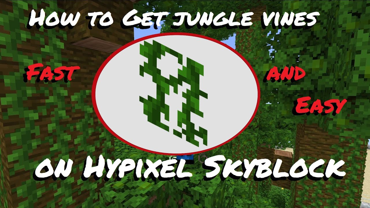 where to get vines hypixel skyblock