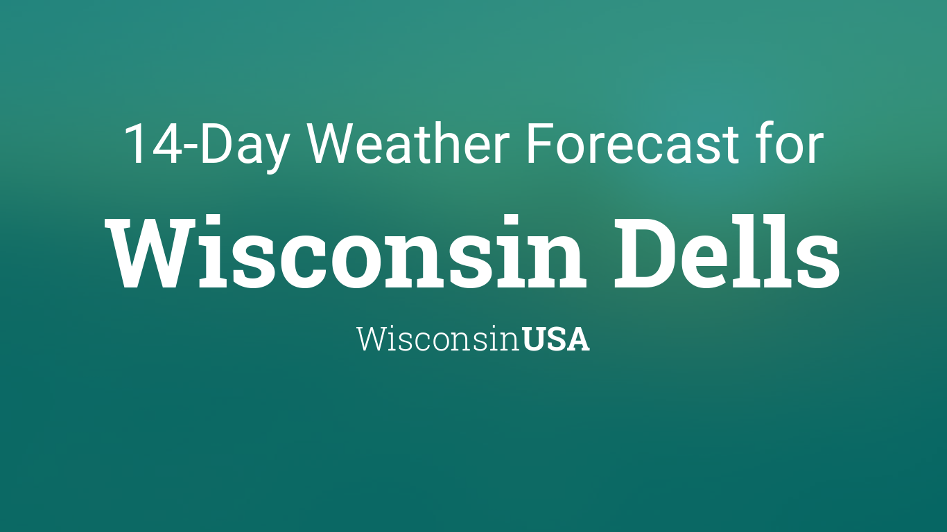 wisconsin dells 7 day forecast