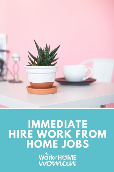 work from home jobs immediate start